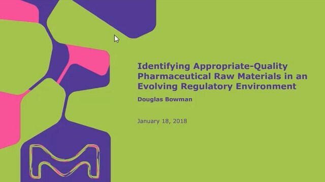 Identifying Appropriate-Quality Pharmaceutical Raw Materials in An Evolving Regulatory Environment