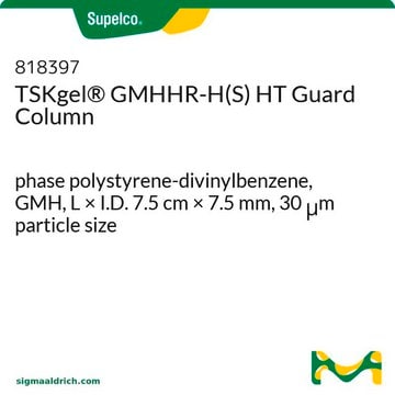 TSKgel&#174; GMHHR-H(S) HT Guard Column phase polystyrene-divinylbenzene, GMH, L × I.D. 7.5&#160;cm × 7.5&#160;mm, 30&#160;&#956;m particle size