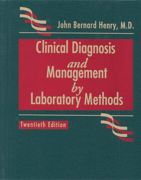 Clinical Diagnosis and Management by Laboratory Methods, 20th ed.