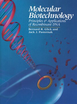 Molecular Biotechnology: Principles and Applications of Recombinant DNA, 2nd ed.