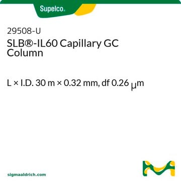 SLB&#174;-IL60 Capillary GC Column L × I.D. 30&#160;m × 0.32&#160;mm, df 0.26&#160;&#956;m