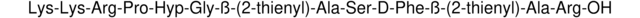 Lys-Lys-(Hyp3,&#946;-(2-thienyl)-Ala5,8,D-Phe7)-Bradykinin