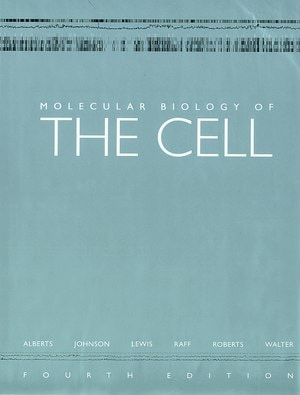 Molecular Biology of the Cell, 4th ed.(with CD-ROM) B. Alberts, et al ...